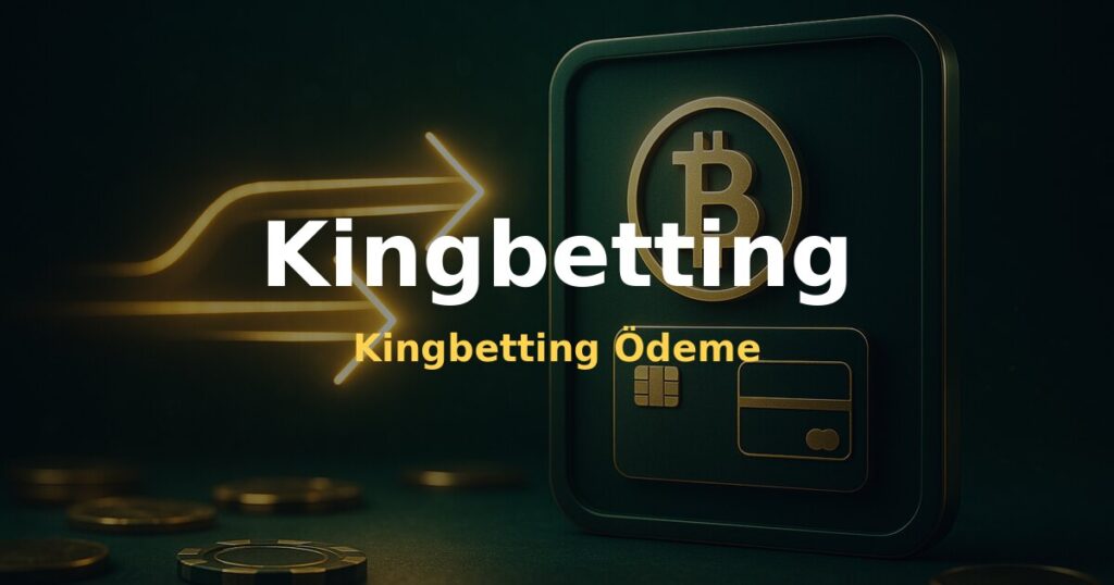 Kingbetting Ödeme - Kingbetting